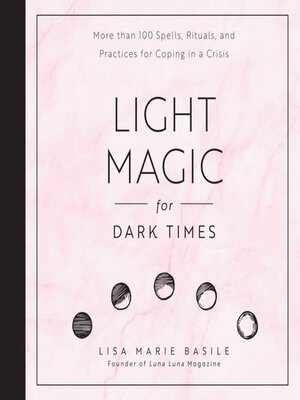 cover image of Light Magic for Dark Times